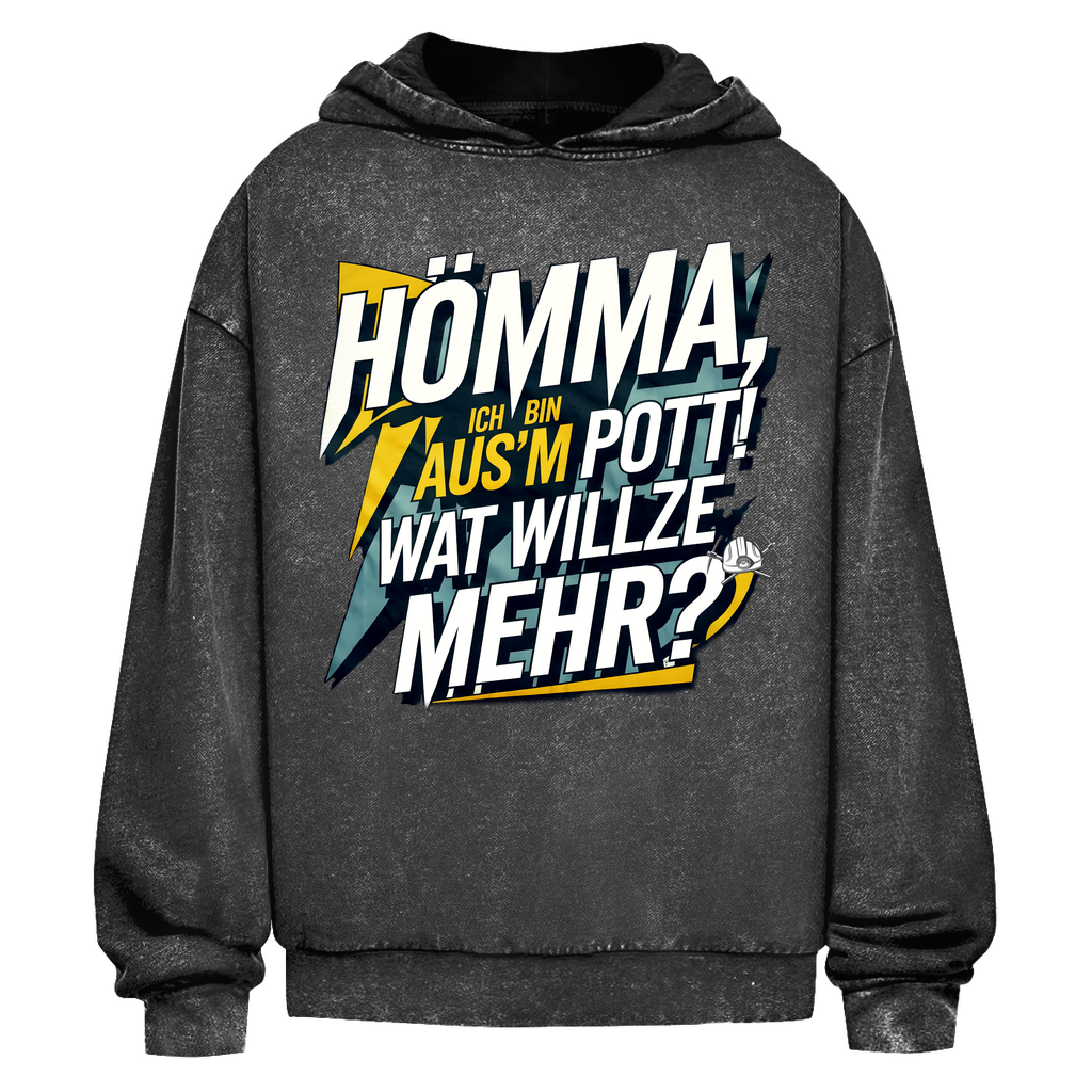 Oversize Washed Hoodie Hömma, ich bin aus m Pott! Wat willze mehr?