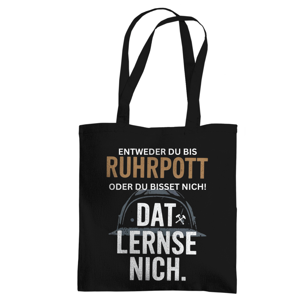 Tragetasche Entweder du bis Ruhrpott, oder du bisset nich.Dat lernse nich