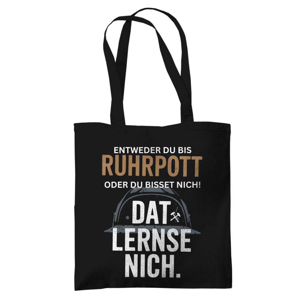 Tragetasche Entweder du bis Ruhrpott, oder du bisset nich.Dat lernse nich