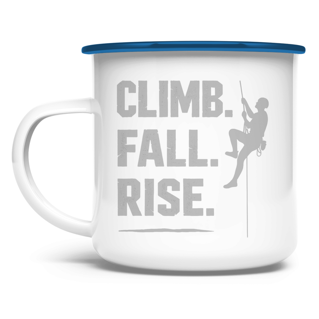 Emaille Tasse Climb Fall Rise
