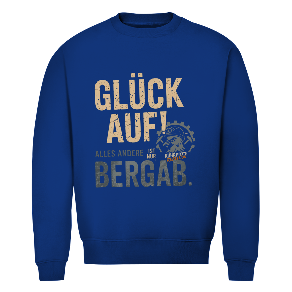 Herren Premium Bio Sweatshirt Glück Auf! Alles andere ist Bergab