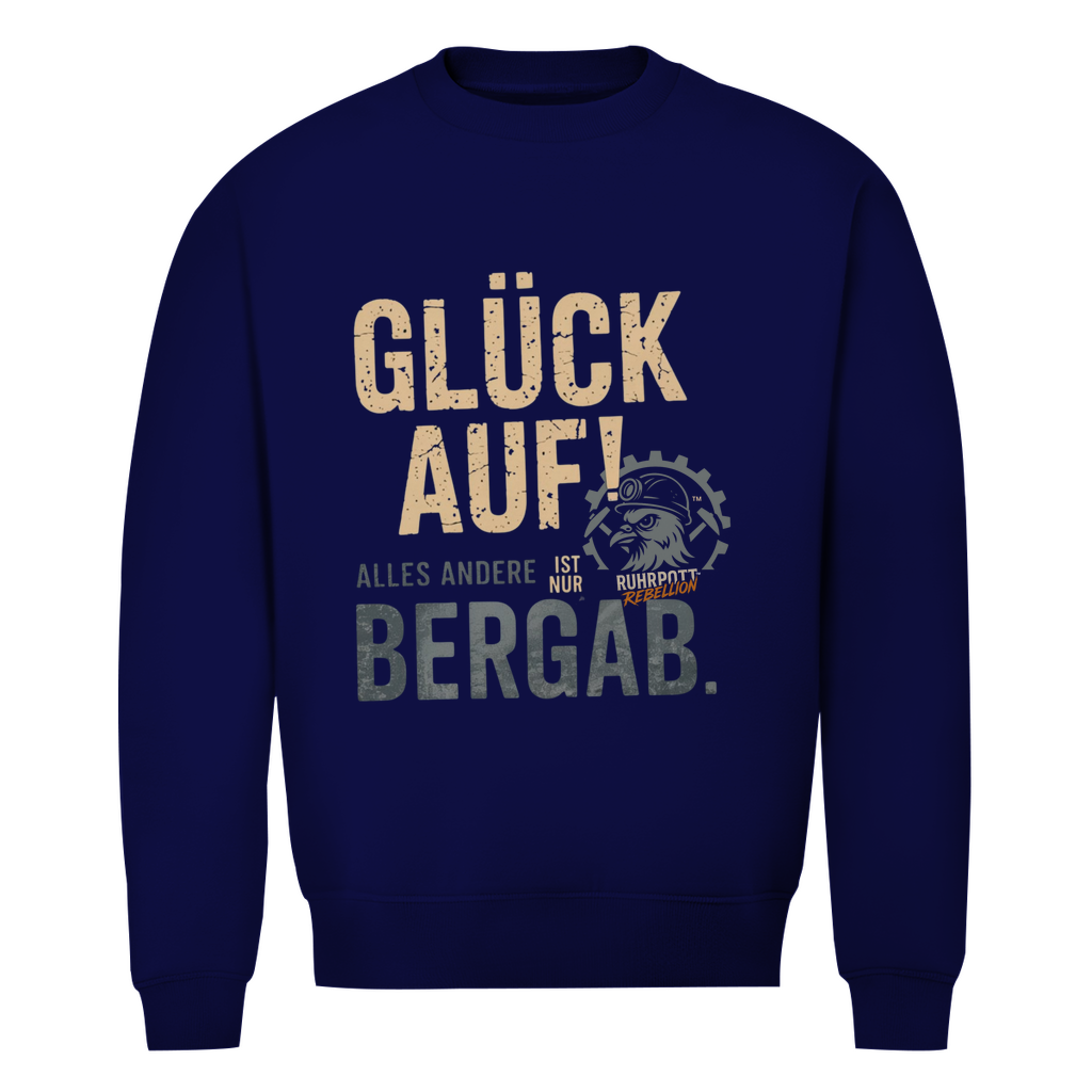 Herren Premium Bio Sweatshirt Glück Auf! Alles andere ist Bergab