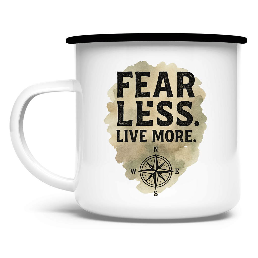 Emaille Tasse Fear Less. Live More
