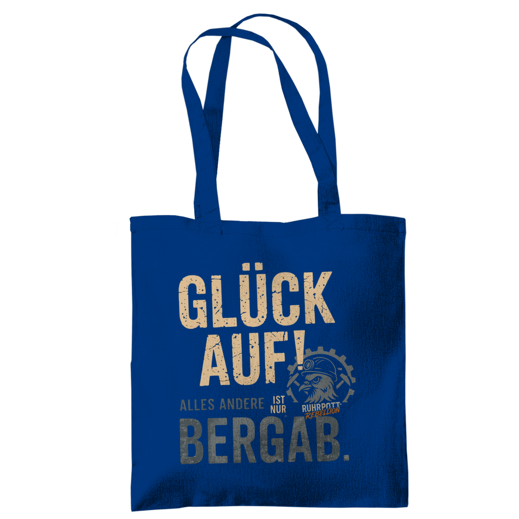 Tragetasche Glück Auf Alles andere ist Bergab – 100 % Baumwolle