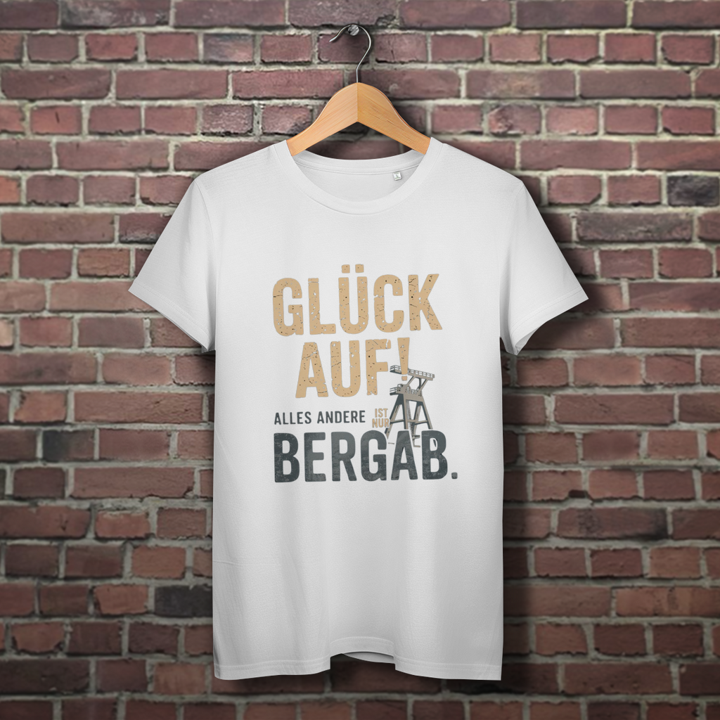 Damen Premium Bio T-Shirt Glück auf! Alles anderer ist nur Bergab