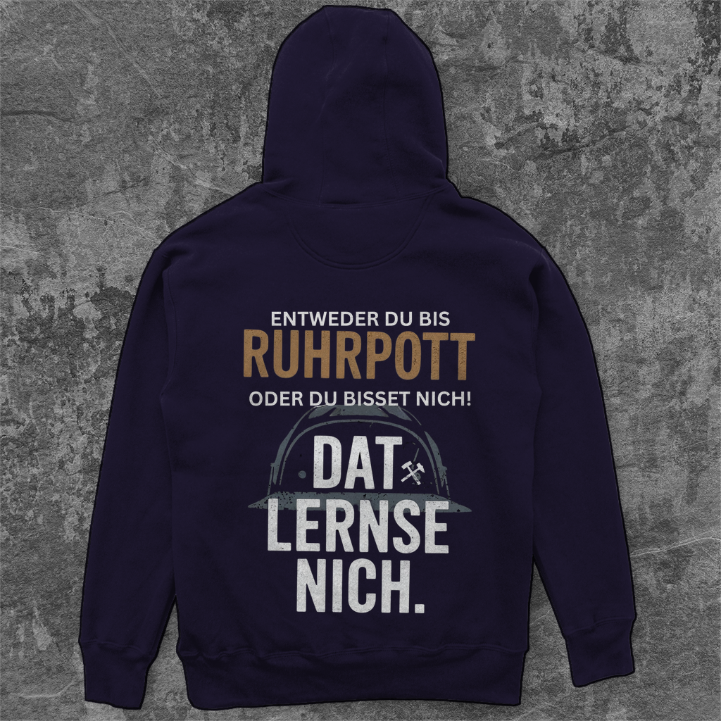 Unisex Oversize Hoodie Entweder du bis Ruhrpott, oder du bisset nich.Dat lernse nich