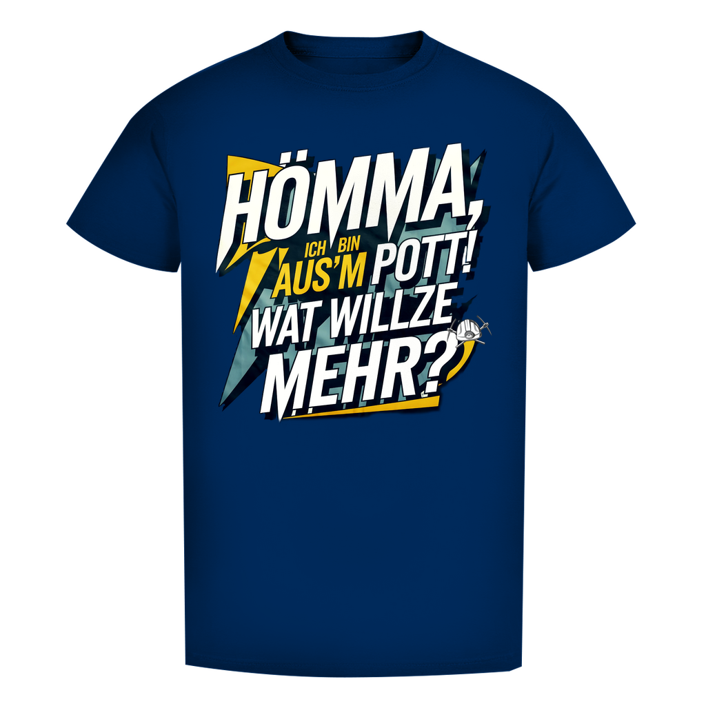 Herren Premium Bio T-Shirt Hömma, ich bin aus’m Pott!  Wat willze mehr?