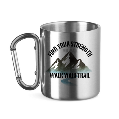 Edelstahltasse mit Karabinergriff Find Your Strength