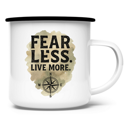 Emaille Tasse Fear Less. Live More