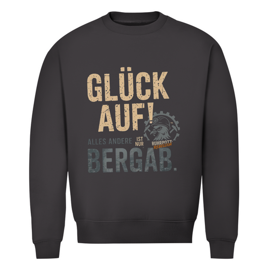 Herren Premium Bio Sweatshirt Glück Auf! Alles andere ist Bergab