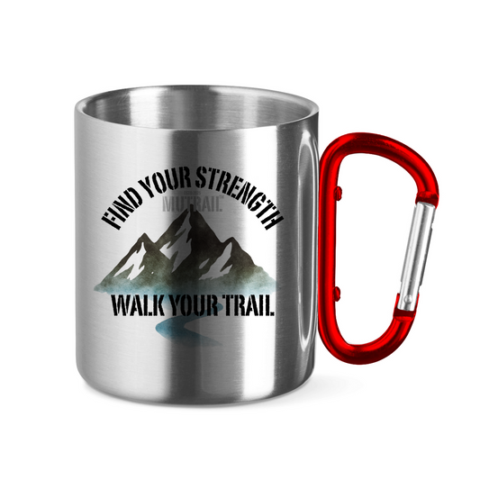 Edelstahltasse mit Karabinergriff Find Your Strength