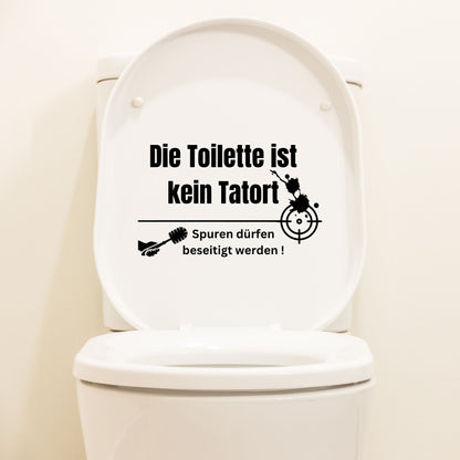 Vinyl Aufkleber WC Sitz - Die Toilette ist kein Tatort