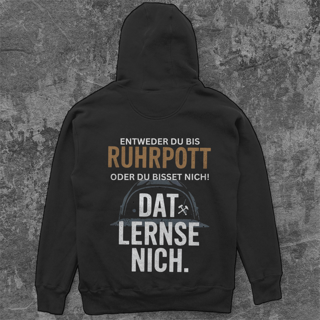 Unisex Oversize Hoodie Entweder du bis Ruhrpott, oder du bisset nich.Dat lernse nich