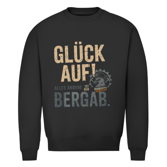 Herren Premium Bio Sweatshirt Glück Auf! Alles andere ist Bergab