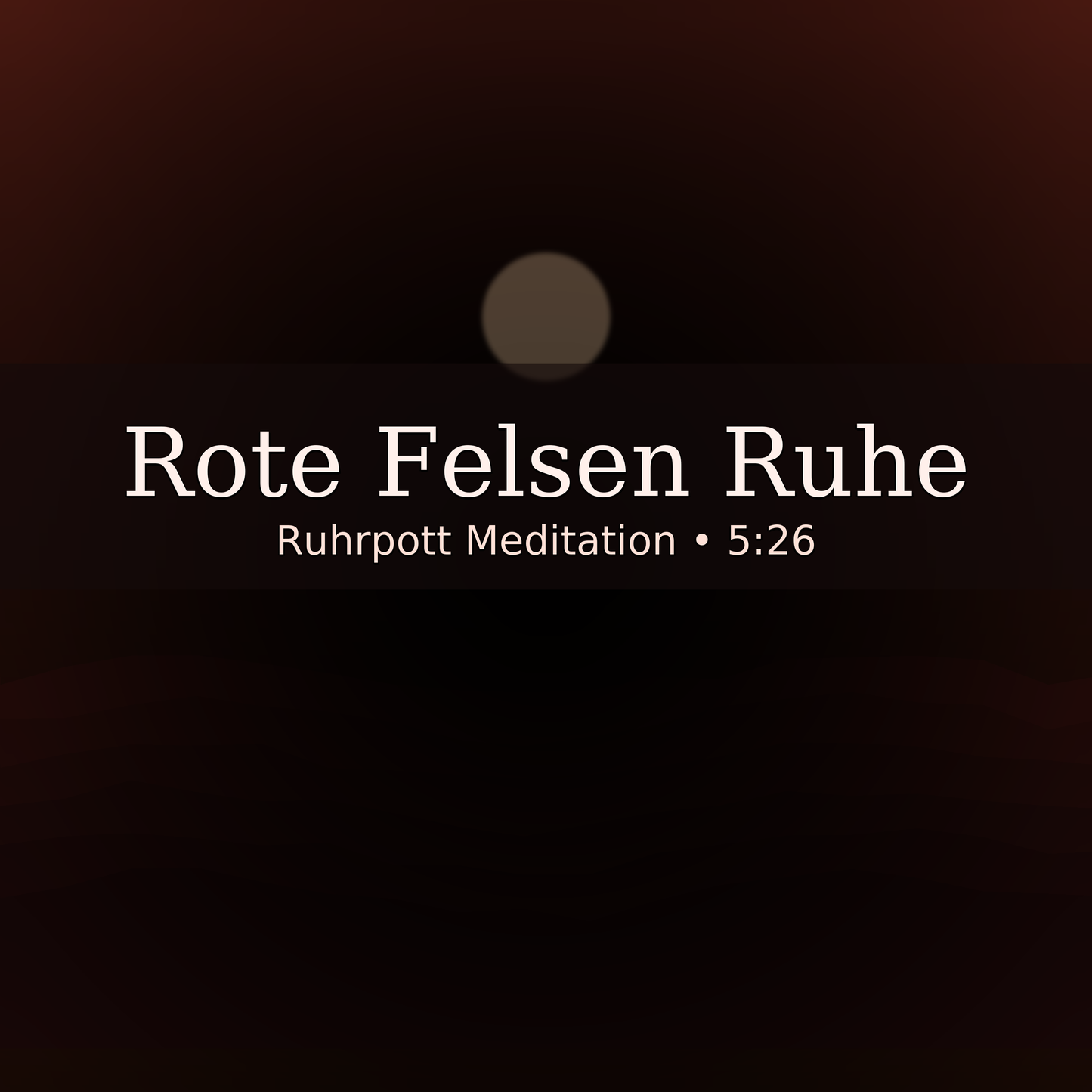 Rote Felsen Ruhe – Meditationsmusik (5:26)