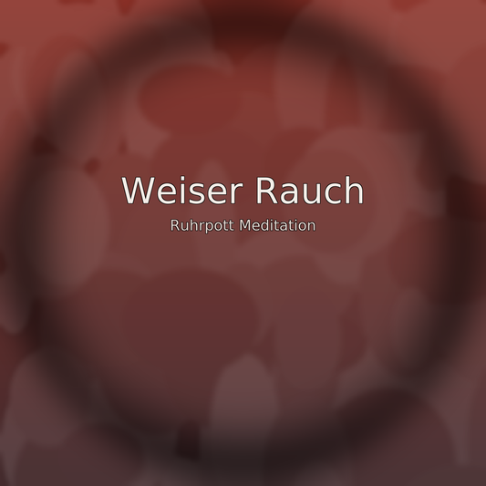 Weiser Rauch – Meditationsmusik