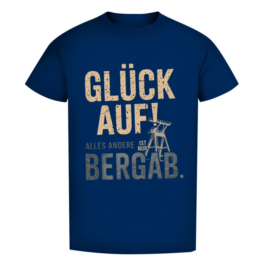 Herren Premium Bio T-Shirt Glück auf! Alles anderer ist nur Bergab