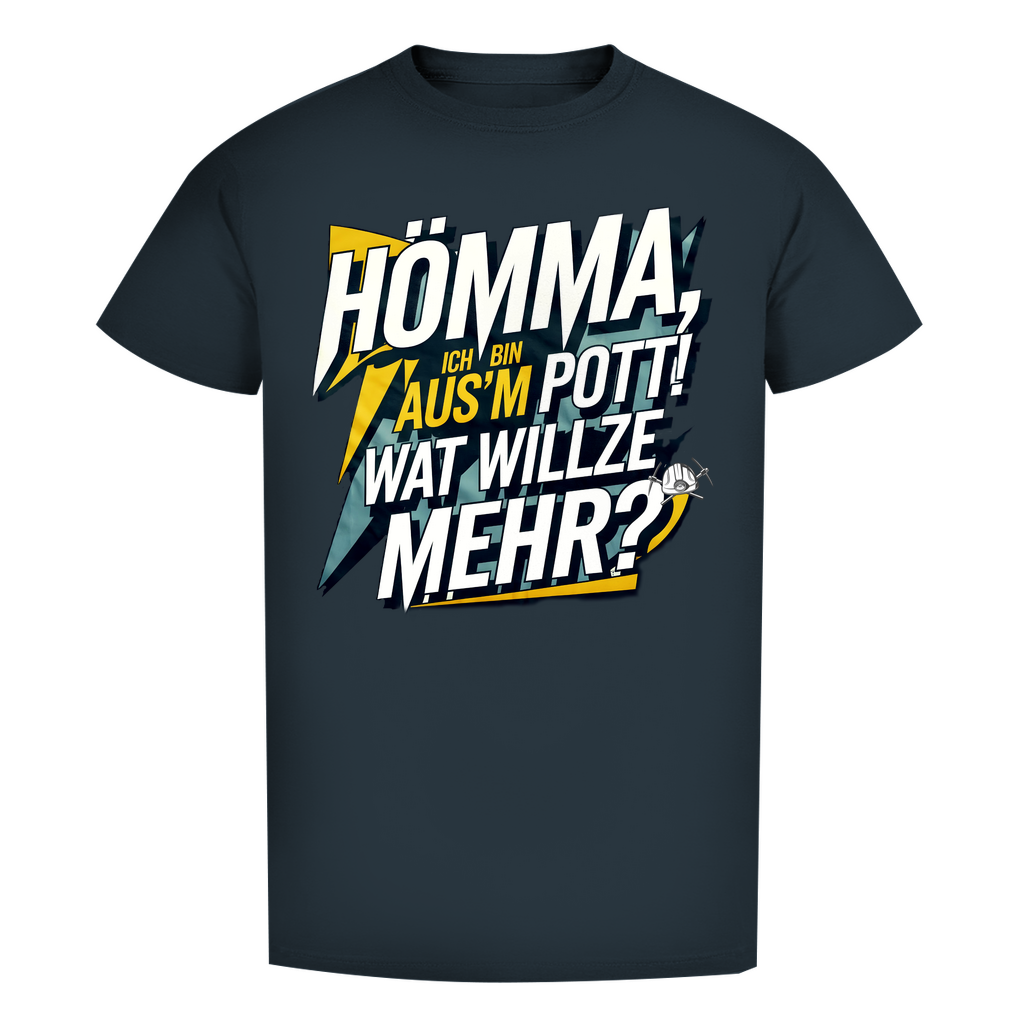 Herren Premium Bio T-Shirt Hömma, ich bin aus’m Pott!  Wat willze mehr?