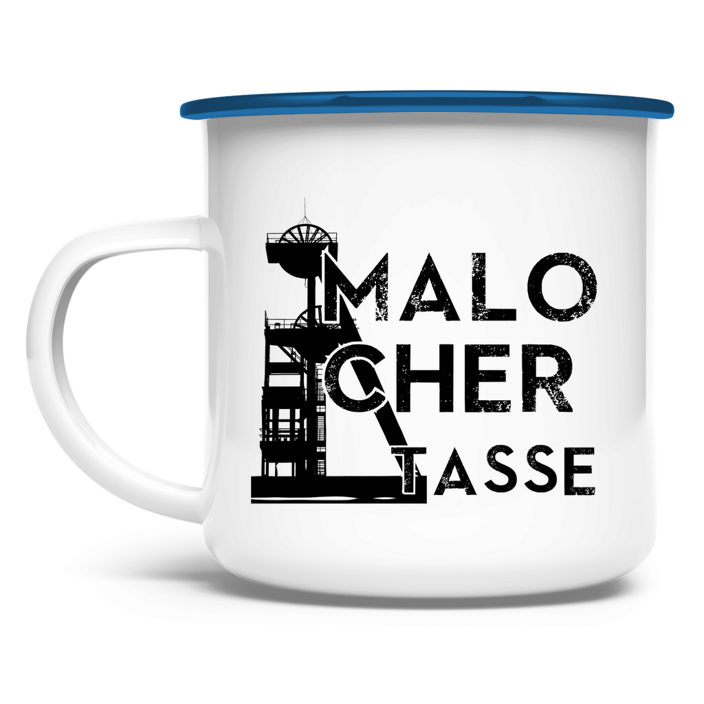 Emaille Tasse Malochertasse