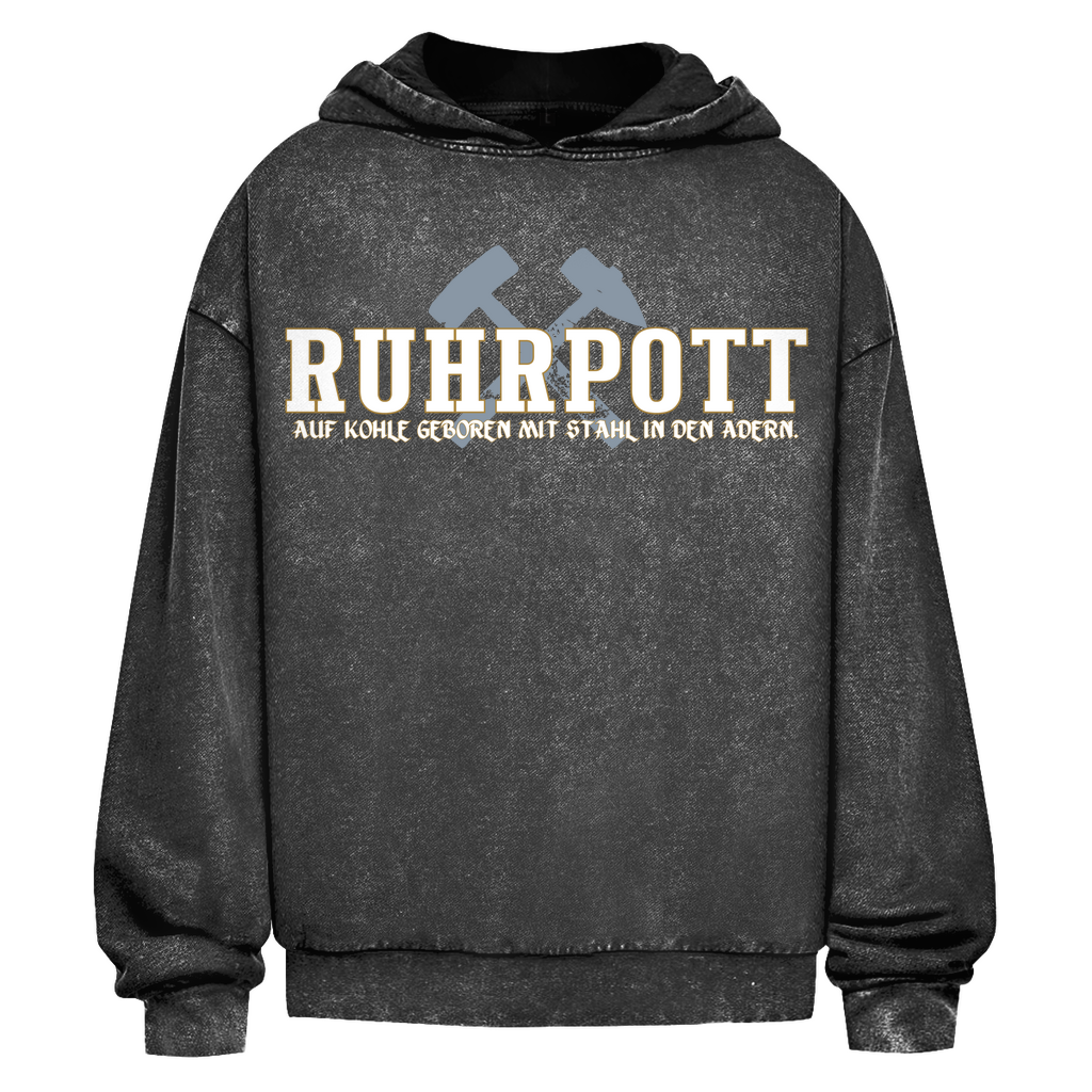 Oversize Washed Hoodie Ruhrpott - Auf Kohle geboren mit Stahl in den Adern