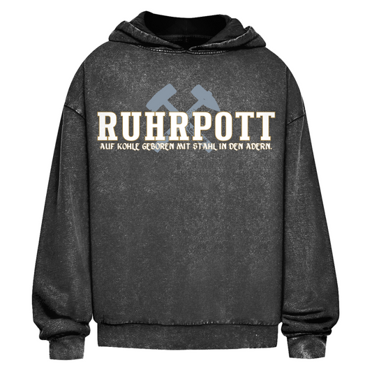 Oversize Washed Hoodie Ruhrpott - Auf Kohle geboren mit Stahl in den Adern